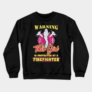 Firefighter Girlfriend T-Shirt life saver wife Firefighter Girlfriend T-Shirt life saver wife Crewneck Sweatshirt